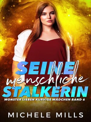cover image of Seine menschliche Stalkerin